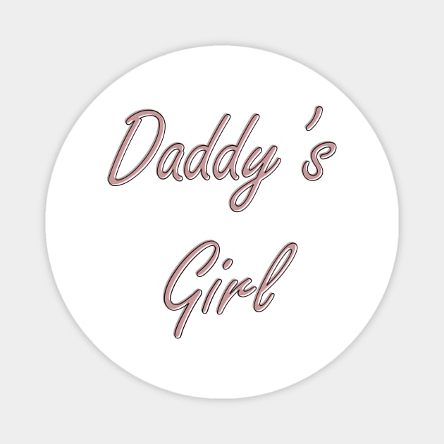 Daddy's Girl Magnet by BleizerShtorn